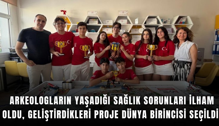 Arkeologların yaşadığı sağlık sorunları ilham oldu, geliştirdikleri proje dünya birincisi seçildi