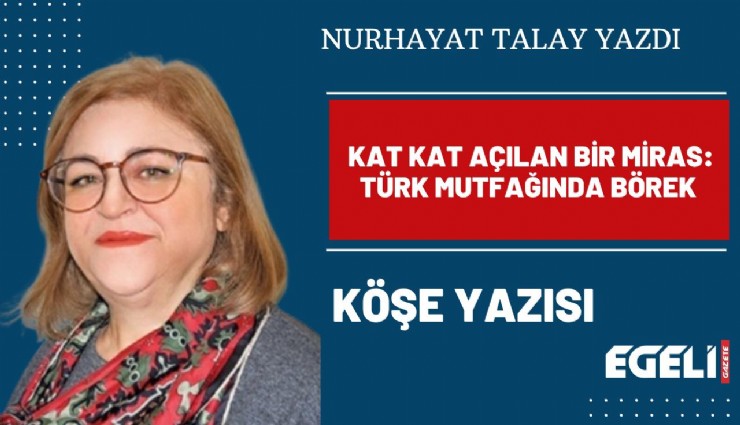 Kat Kat Açılan Bir Miras: Türk Mutfağında Börek
