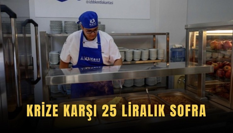 Krize karşı 25 liralık sofra