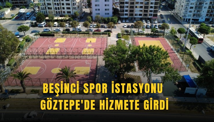 Beşinci spor istasyonu Göztepe'de hizmete girdi