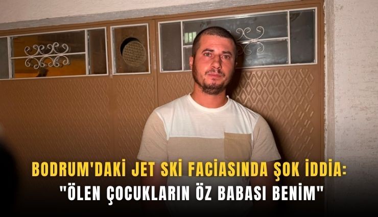 Bodrum'daki jet ski faciasında şok iddia: 