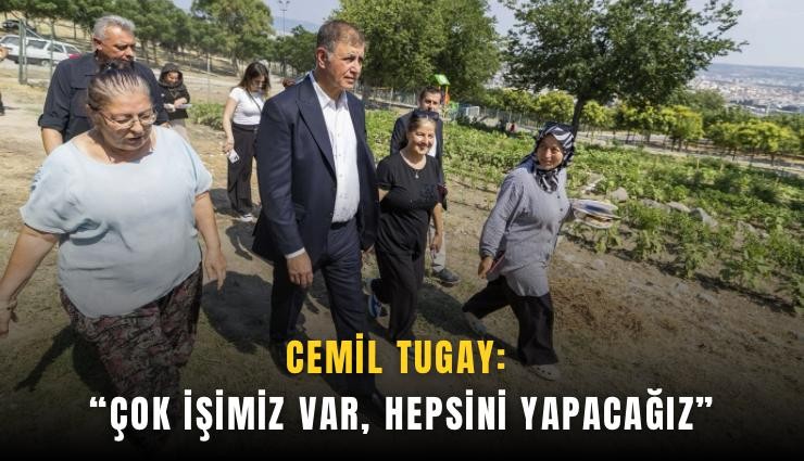 Cemil Tugay: Çok işimiz var, hepsini yapacağız