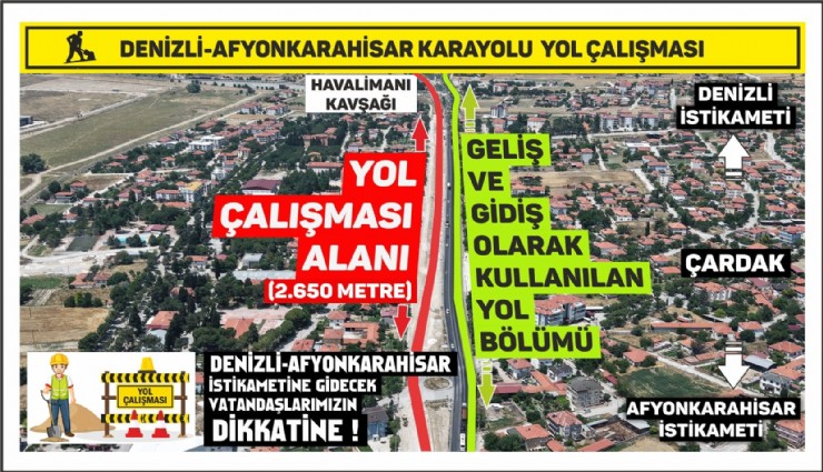 Denizli-Afyonkarahisar Karayolundaki yol çalışması nedeniyle yolculuklar 1 saate kadar uzayabilir