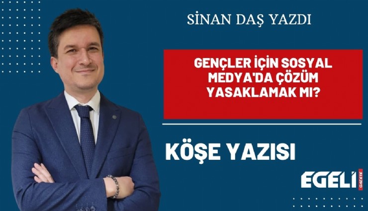 Gençler için Sosyal Medya'da Çözüm Yasaklamak mı?