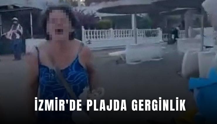 İzmir'de plajda gerginlik