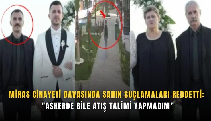 Miras cinayeti davasında sanık suçlamaları reddetti: 