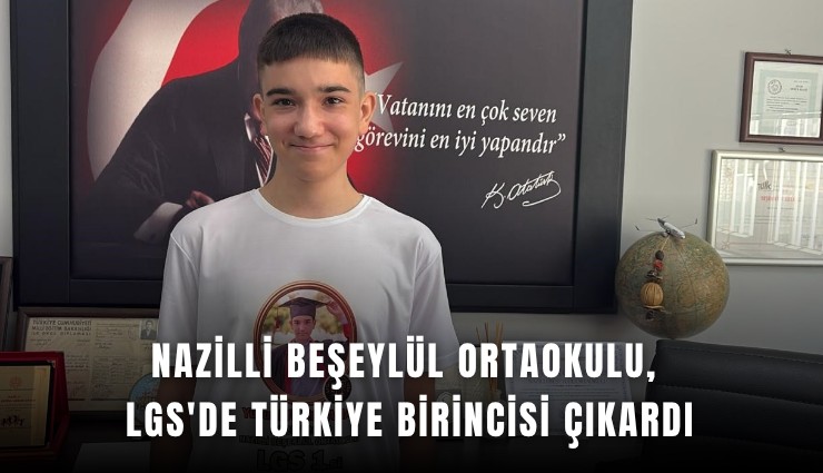 Nazilli Beşeylül Ortaokulu, LGS'de Türkiye birincisi çıkardı